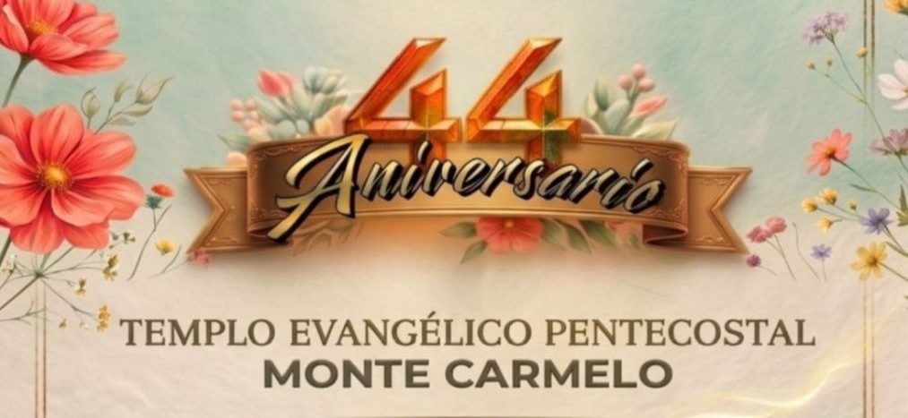Celebración 44 aniversario Templo Evangélico Pentecostal Monte carmelo